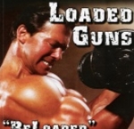Loaded Guns - Reloaded